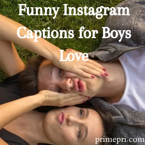 Funny Instagram Captions for Boys Love