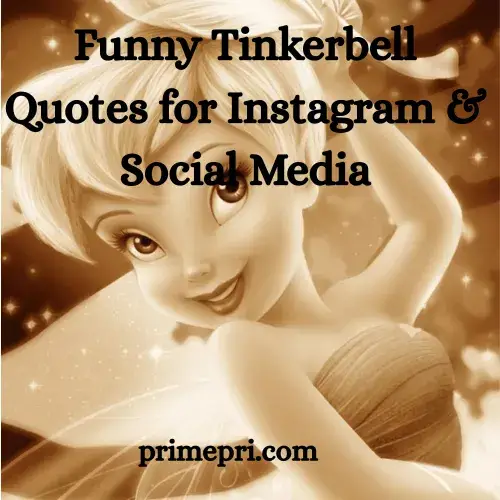 Funny Tinkerbell Quotes for Instagram & Social Media