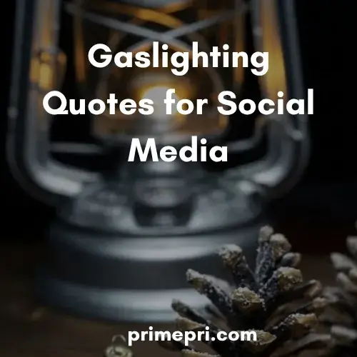 Gaslighting Quotes for Social Media