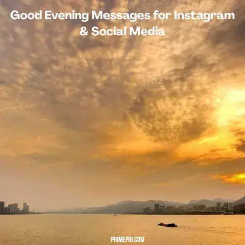 Good Evening Messages for Instagram & Social Media
