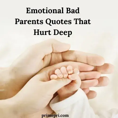 Short Bad Parents Quotes for Captions & Status