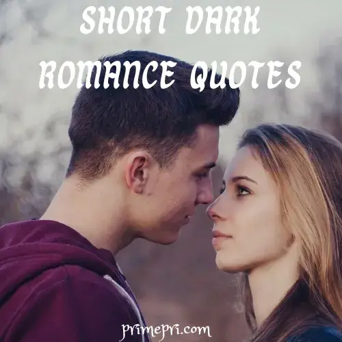 Short Dark Romance Quotes