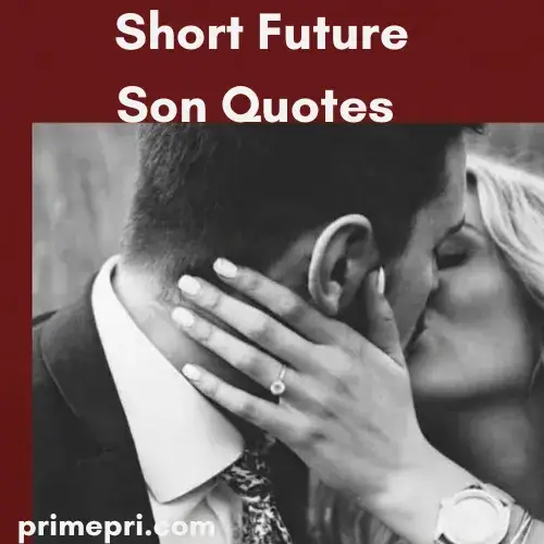 Short Future Son Quotes