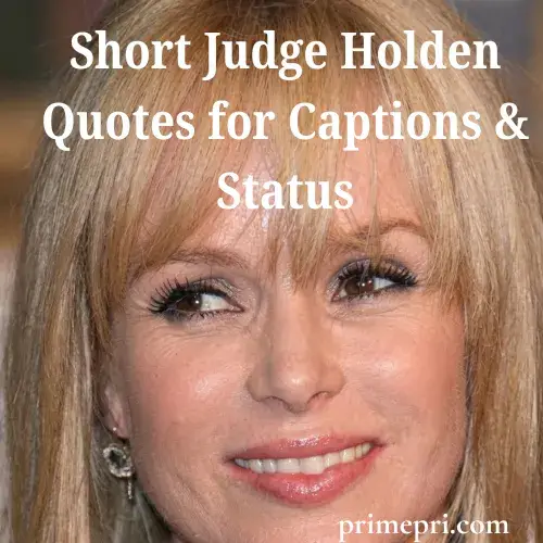 Short Judge Holden Quotes for Captions & Status