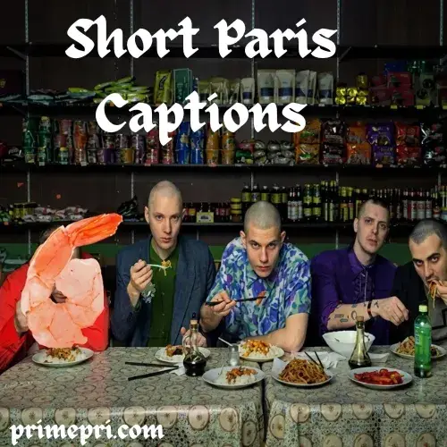 Short Paris Captions