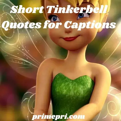 Short Tinkerbell Quotes for Captions