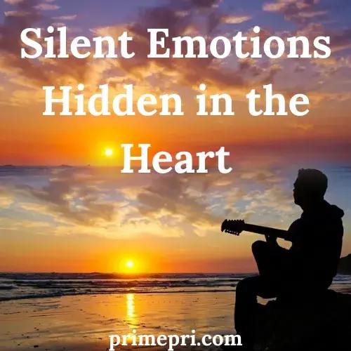 Silent Emotions Hidden in the Heart