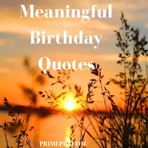 Meaningful Birthday Quotes