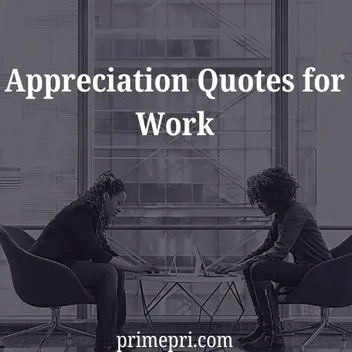 Appreciation Quotes for Work