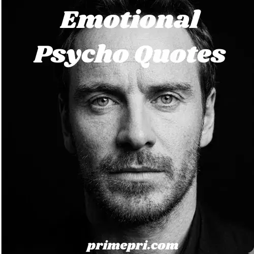 Emotional Psycho Quotes