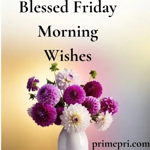 Friday Morning Wishes for Friends