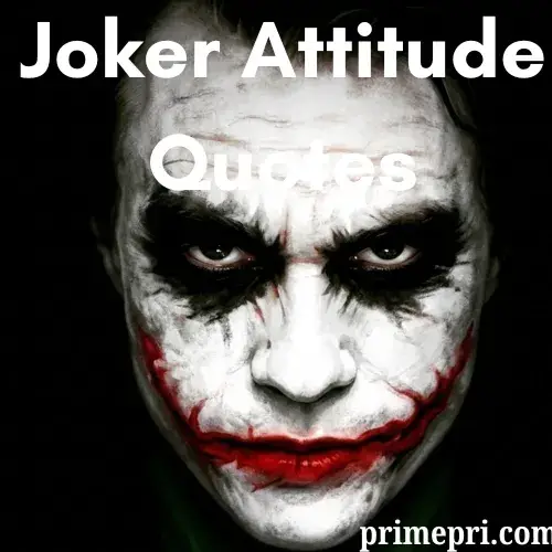 Joker Attitude Quotes