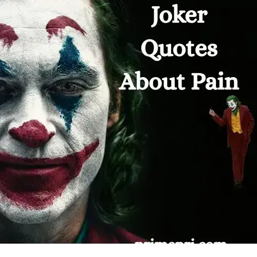 Joker Quotes About Pain