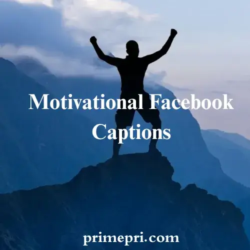 Motivational Facebook Captions