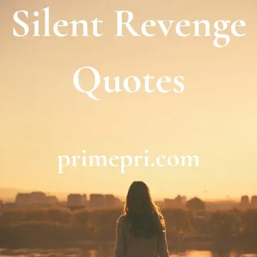 Silent Revenge Quotes