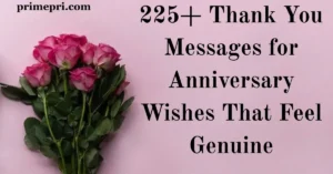 225+ Thank You Messages for Anniversary Wishes That Feel Genuine