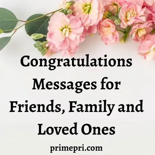 Congratulations Messages for Friends, Family and Loved Ones