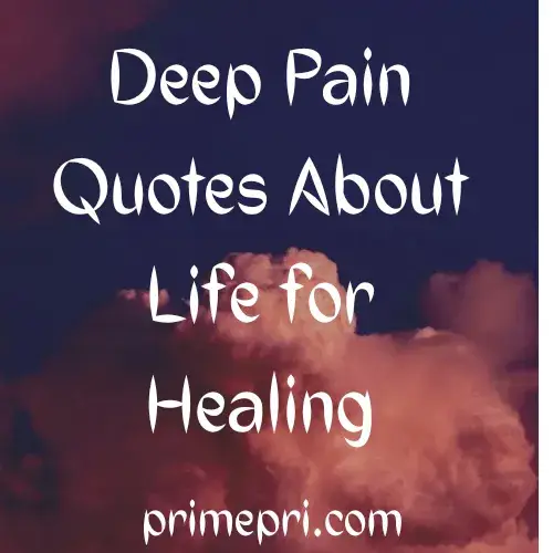 Deep Pain Quotes About Life for Social Media