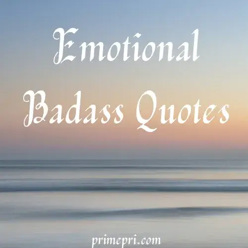 Emotional Badass Quotes