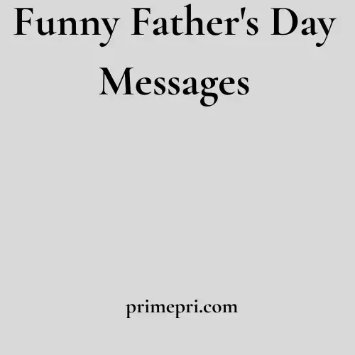 Funny Father's Day Messages