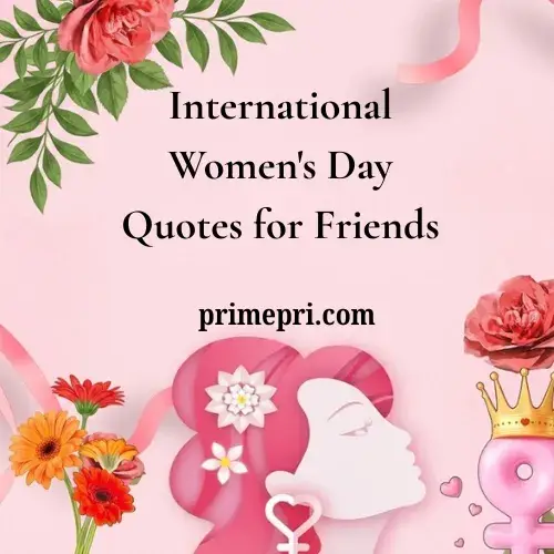 International Women's Day Quotes for Friends
