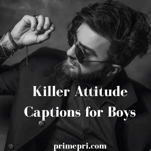 Killer Attitude Captions for Boys