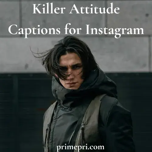 Killer Attitude Captions for Instagram