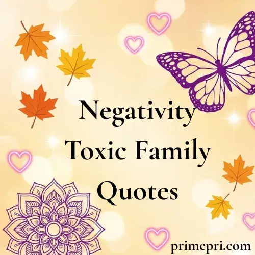 Negativity Toxic Family Quotes
