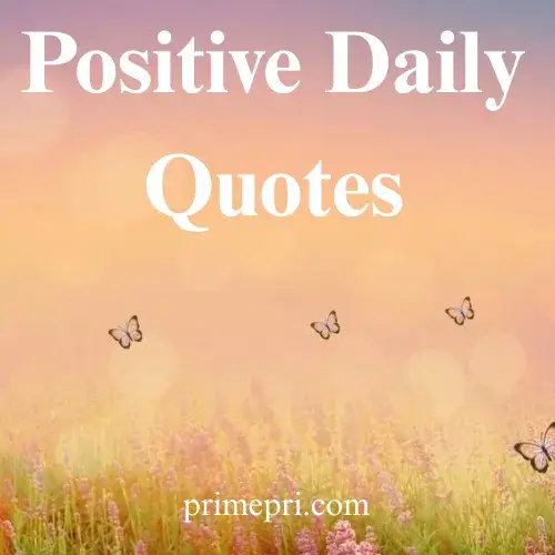 Positive Daily Quotes