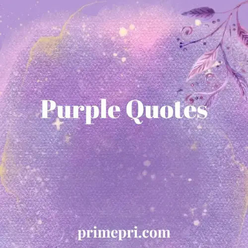 Purple Quotes