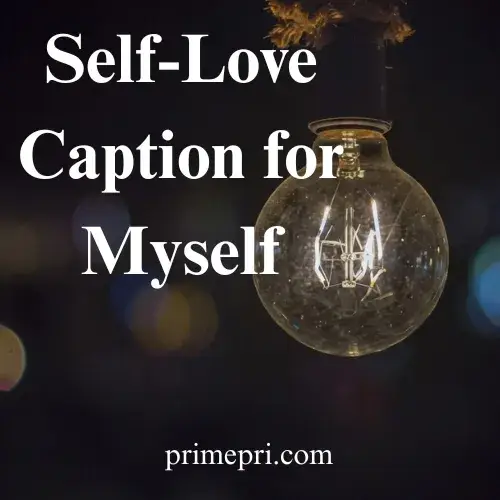 Self-Love Caption for Myself