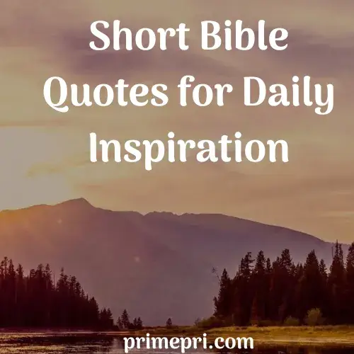 Short Bible Quotes for Daily Inspiration