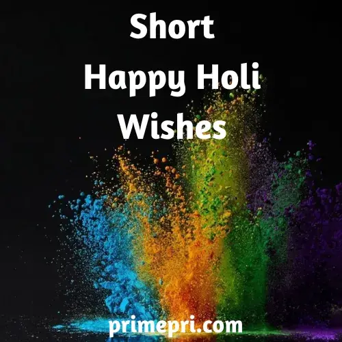 Short Happy Holi Wishes