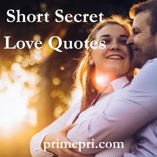 Short Secret Love Quotes