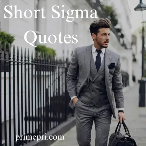 Short Sigma Quotes