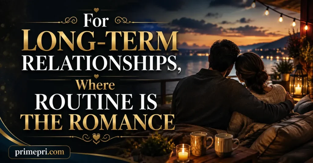 For Long-Term Relationships, Where Routine Is the Romance